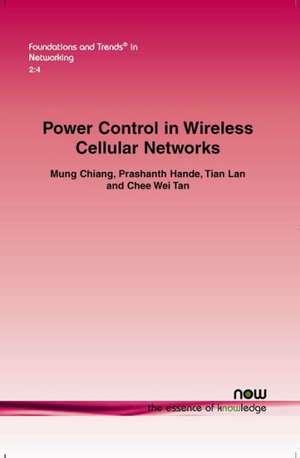 Power Control in Wireless Cellular Networks de Mung Chiang