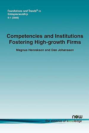 Competencies and Institutions Fostering High-Growth Firms de Magnus Henrekson