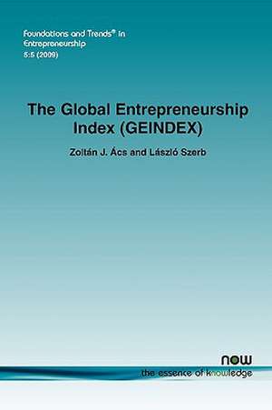 The Global Entrepreneurship Index (Geindex) de Zoltn J. Cs