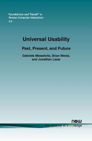 Universal Usability: Past, Present, and Future de Gabriele Meiselwitz