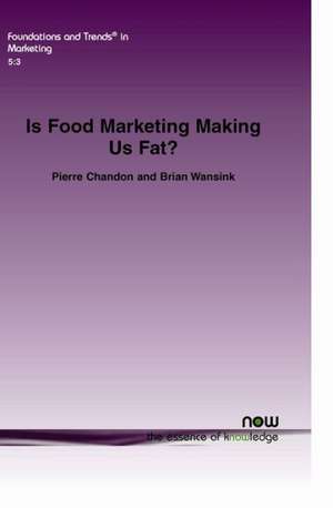 Is Food Marketing Making Us Fat?: A Multi-Disciplinary Review de Pierre Chandon