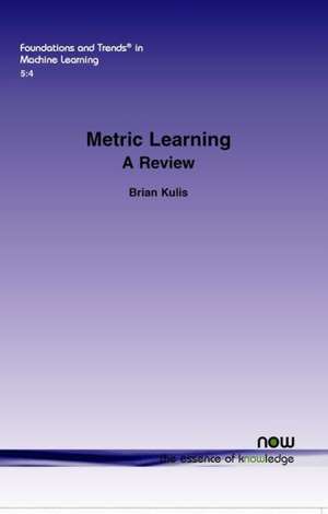 Metric Learning de Brian Kulis