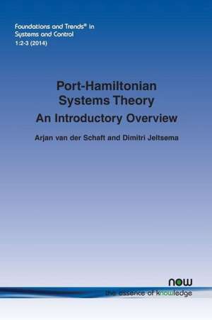 Port-Hamiltonian Systems Theory: An Introductory Overview de Schaft Arjan Van Der