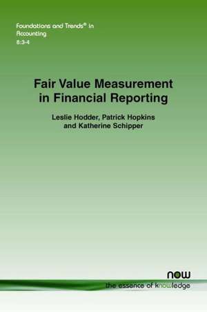 Fair Value Measurement in Financial Reporting de Leslie Hodder