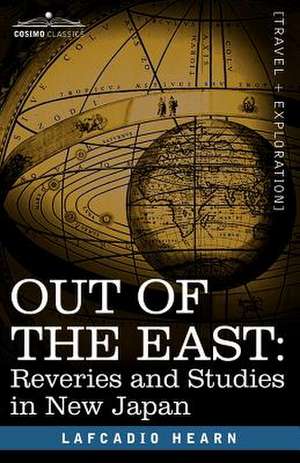 Out of the East de Lafcadio Hearn