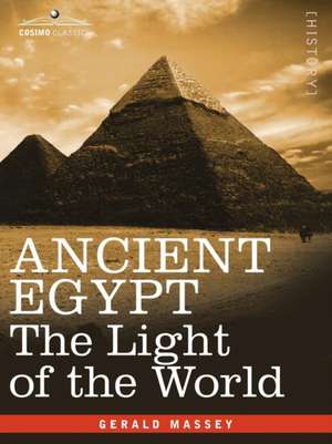 Ancient Egypt de Gerald Massey