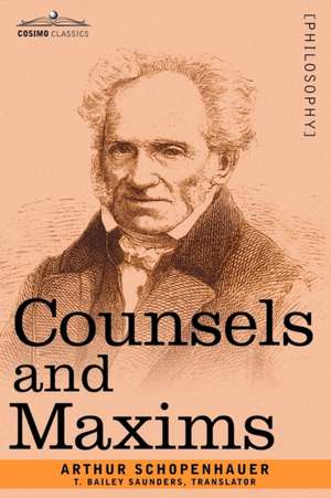 Counsels and Maxims de Arthur Schopenhauer