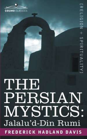 The Persian Mystics de Frederick Hadland Davis