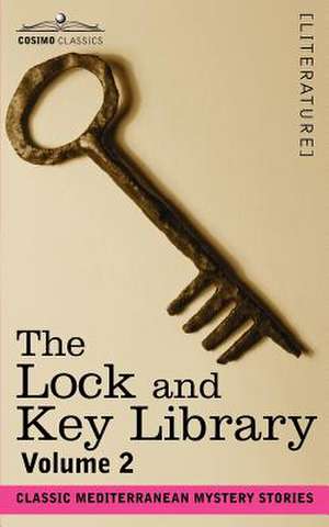 The Lock and Key Library: Classic Mediterranean Mystery Stories Volume 2 de Julian Hawthorne