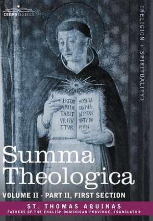 Summa Theologica, Volume 2 (Part II, First Section) de St Thomas Aquinas