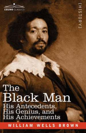 The Black Man de William Wells Brown