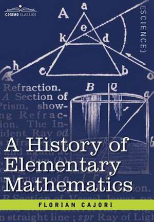 A History of Elementary Mathematics de Florian Cajori