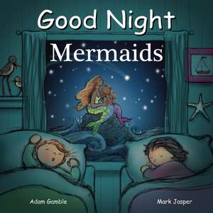 Good Night Mermaids de Adam Gamble