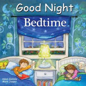 Good Night Bedtime de Adam Gamble