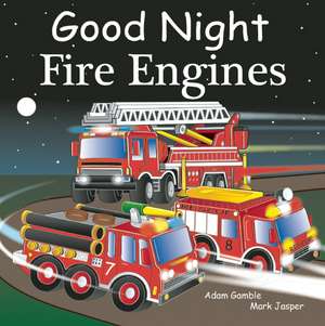 Good Night Fire Engines de Adam Gamble