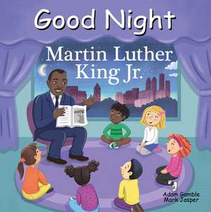 Good Night Martin Luther King Jr. de Adam Gamble