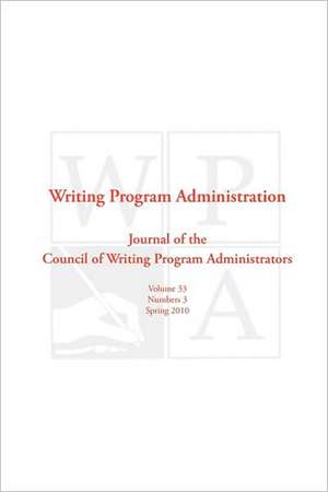 Wpa: Writing Program Administration 33.3 de Council Writing Program Administrators