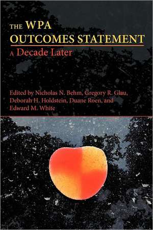 The Wpa Outcomes Statement-A Decade Later de Nicholas N. Behm