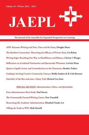 Jaepl: The Journal of the Assembly for Expanded Perspectives on Learning Vol 18 de Joona Smitherman Trapp