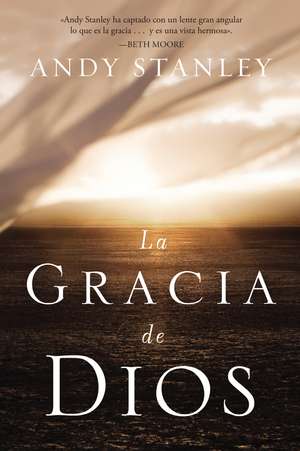 La gracia de Dios de Andy Stanley