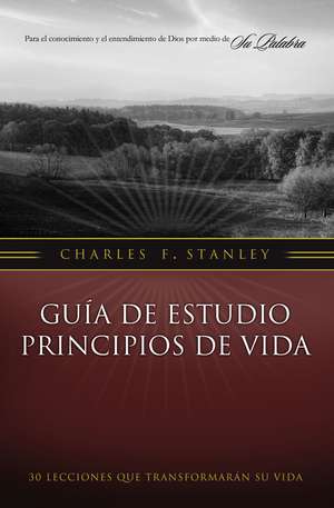 Guía de estudio Principios de Vida de Charles F. Stanley