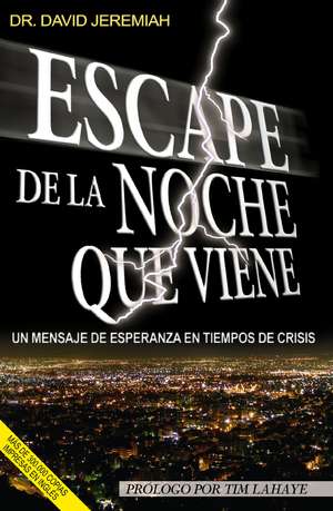 Escape la noche que viene de Dr. David Jeremiah