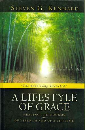 A Lifestyle of Grace de Steven G. Kennard