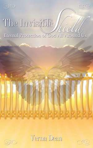 The Invisible Shield de Vernadean