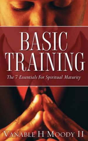 Basic Training de Vanable H. Moody II