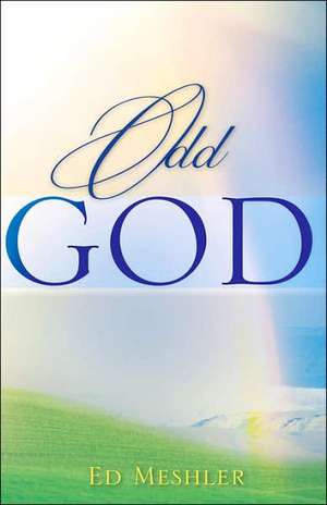 Odd God de Ed Meshler