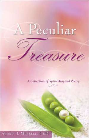 A Peculiar Treasure de Audrey J. Murrell