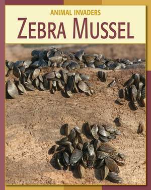 Zebra Mussel de Susan Heinrichs Gray