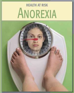 Anorexia de Gail B. Stewart