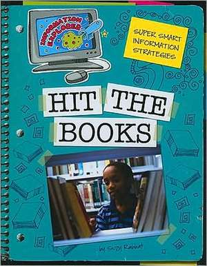 Hit the Books: Super Smart Information Strategies de Suzy Rabbat