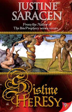 Sistine Heresy de Justine Saracen