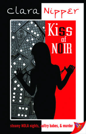 Kiss of Noir de Clara Nipper