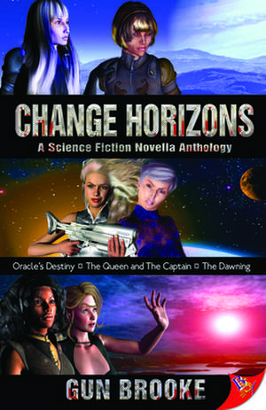 Change Horizon: Three Novellas de Gun Brooke