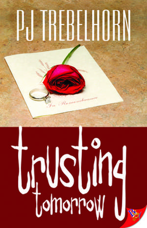 Trusting Tomorrow de P. J. Trebelhorn