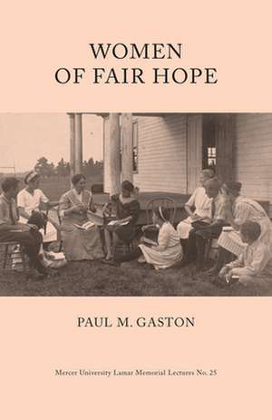 Women of Fair Hope de Paul Gaston