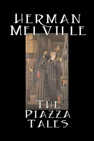 The Piazza Tales de Herman Melville