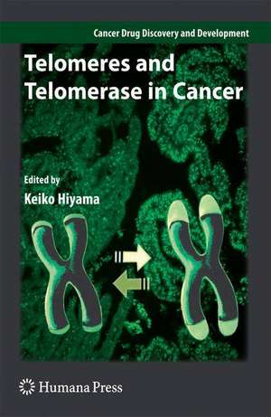 Telomeres and Telomerase in Cancer de Keiko Hiyama