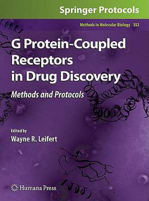 G Protein-Coupled Receptors in Drug Discovery de Wayne R. Leifert