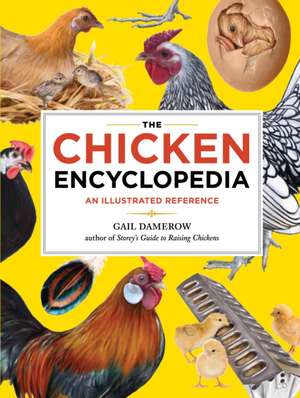 The Chicken Encyclopedia de Gail Damerow