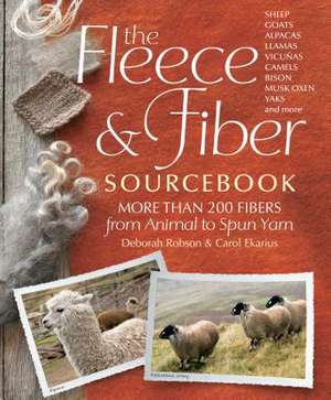 The Fleece and Fiber Sourcebook de Deborah Robson