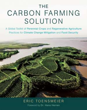 The Carbon Farming Solution de Eric Toensmeier