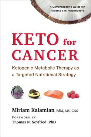 Keto for Cancer de Miriam Kalamian