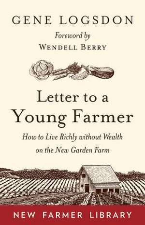 Letter to a Young Farmer de Gene Logsdon