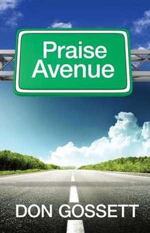 Praise Avenue de Don Gossett