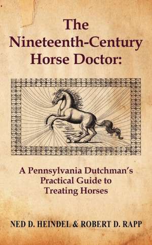 The Nineteenth-Century Horse Doctor de Ned D. Heindel