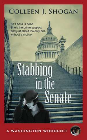 Stabbing in the Senate de Colleen J. Shogan